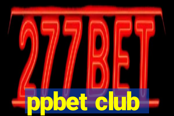 ppbet club